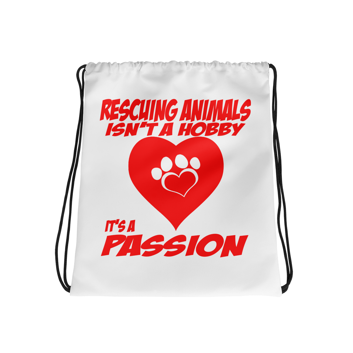 Rescuing Animals Isn't A Hobby Drawstring Bag Mockup