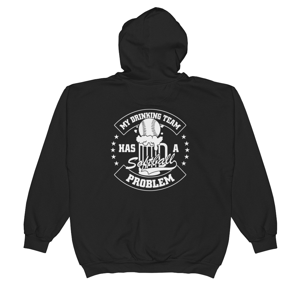 my drinking team has a softball problem zip-up hoodie