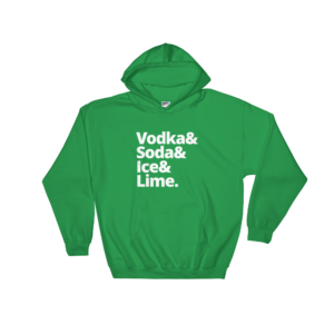 hoodie with vodka soda text
