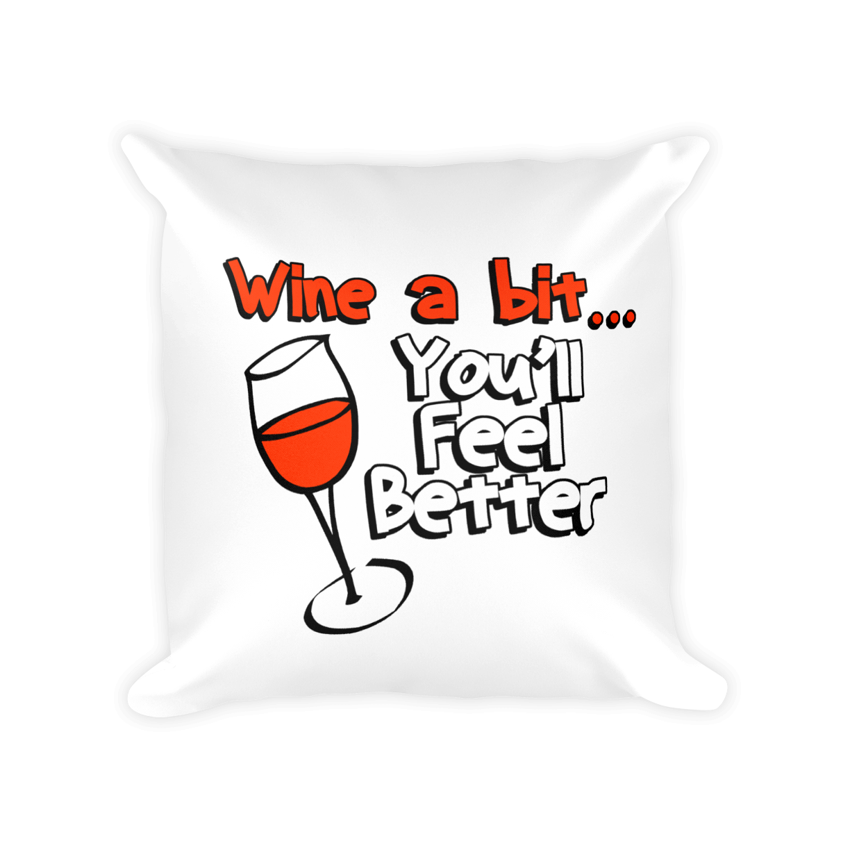 Wine A Bit Pillow Cover