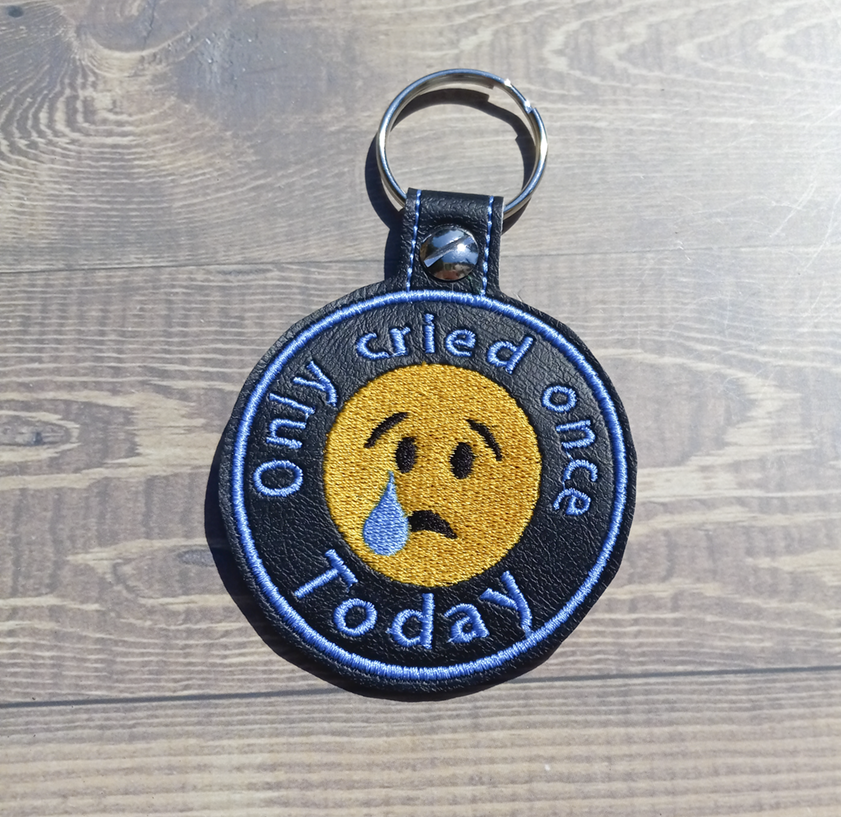 only cried once today key fob