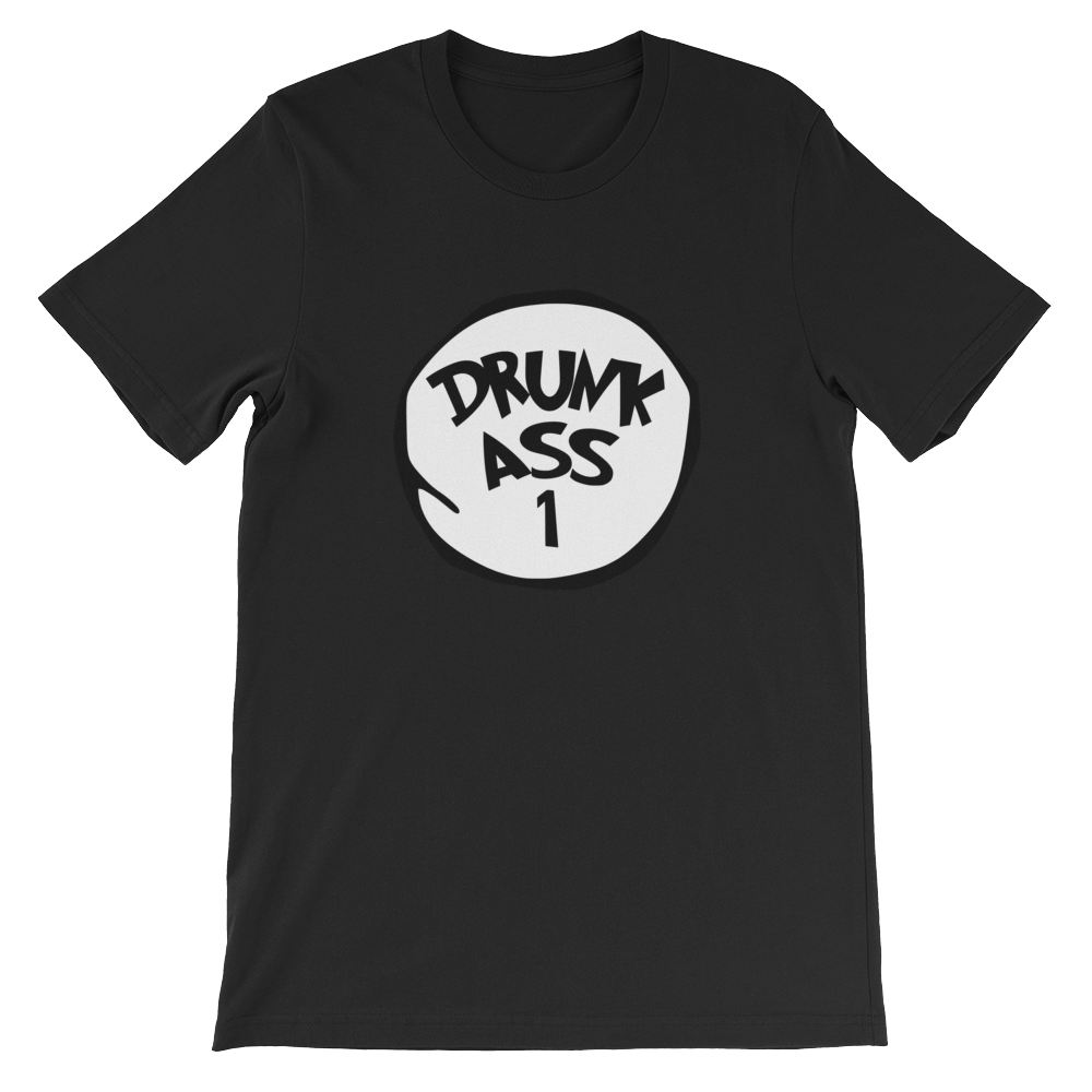 drunk ass t-shirt