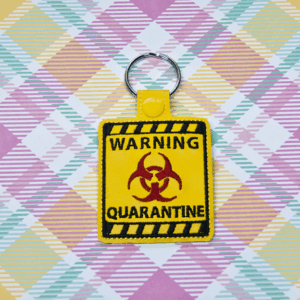 Warning Quarantine Key Fob