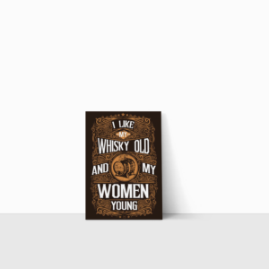 Print leaning against the wall about whisky