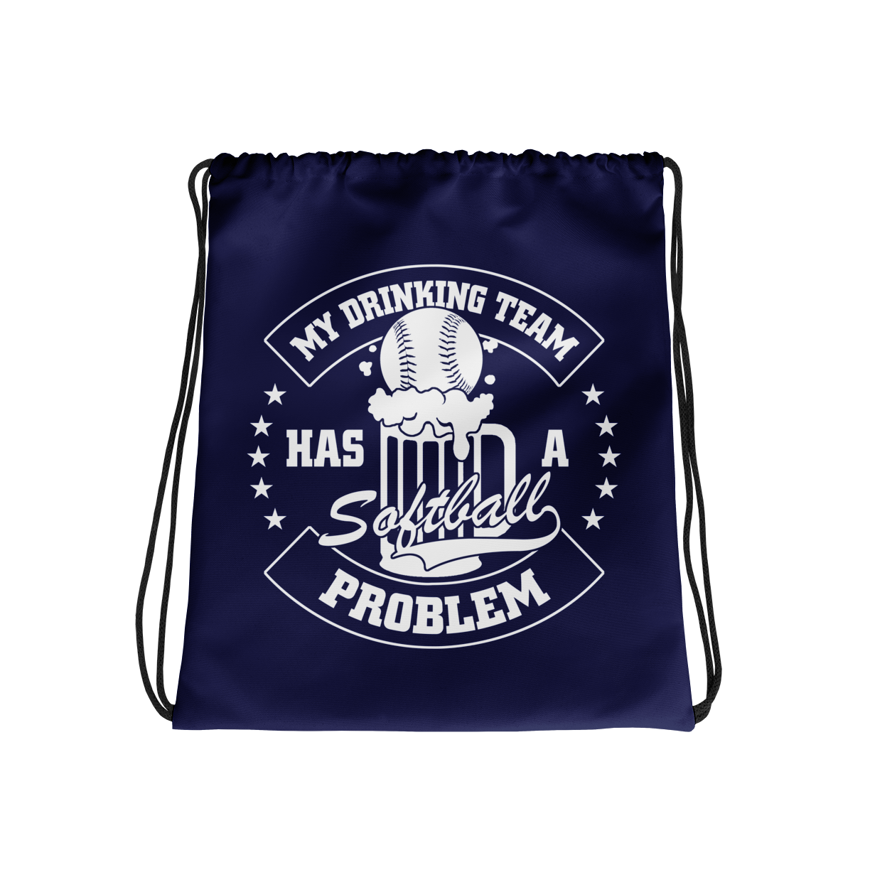my drinking team has a softball problem drawstring bag