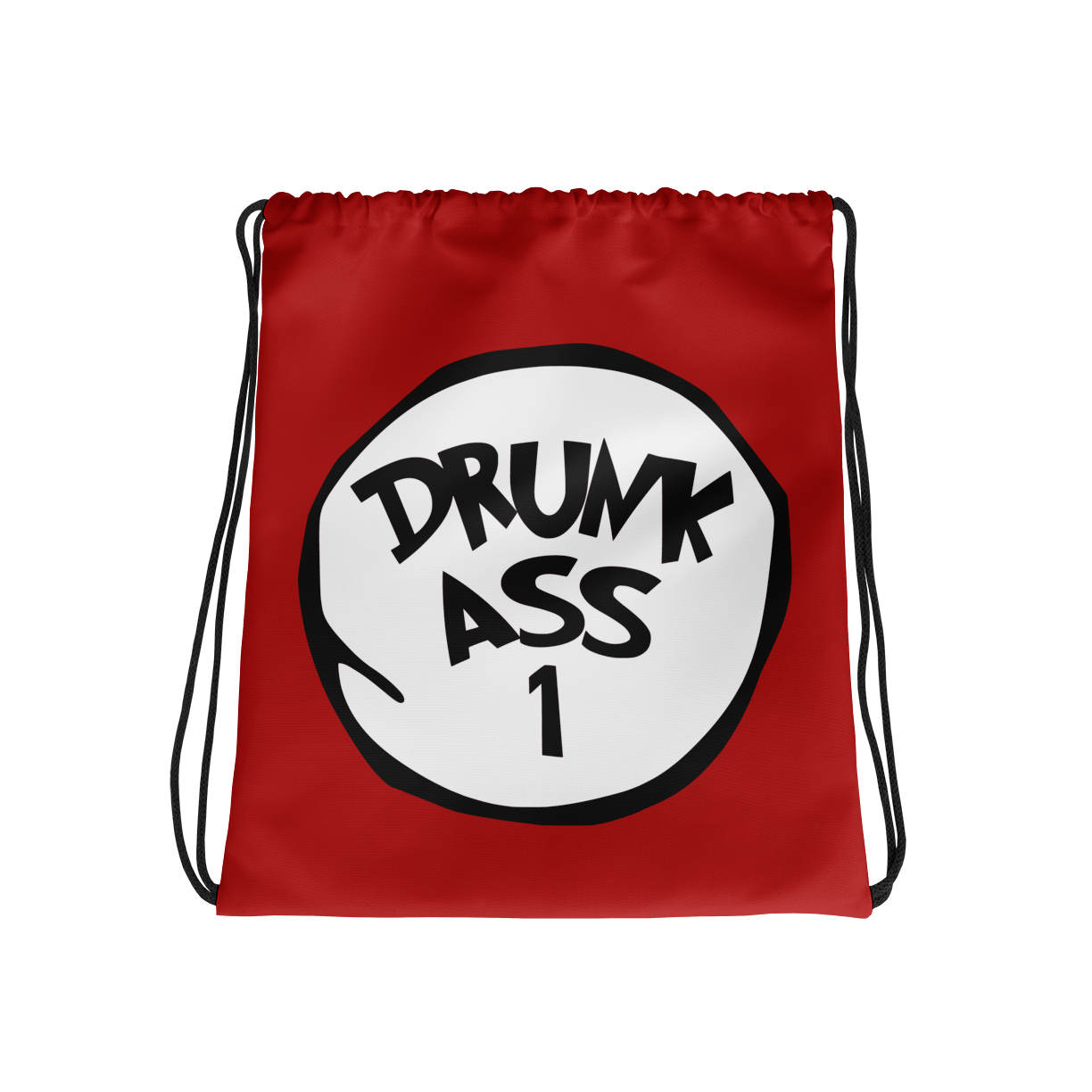 Drunk Ass 1 Drawstring Bag