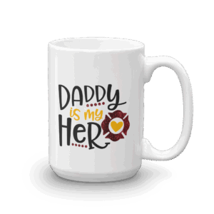 Daddy is My Hero-Firefighter Mug