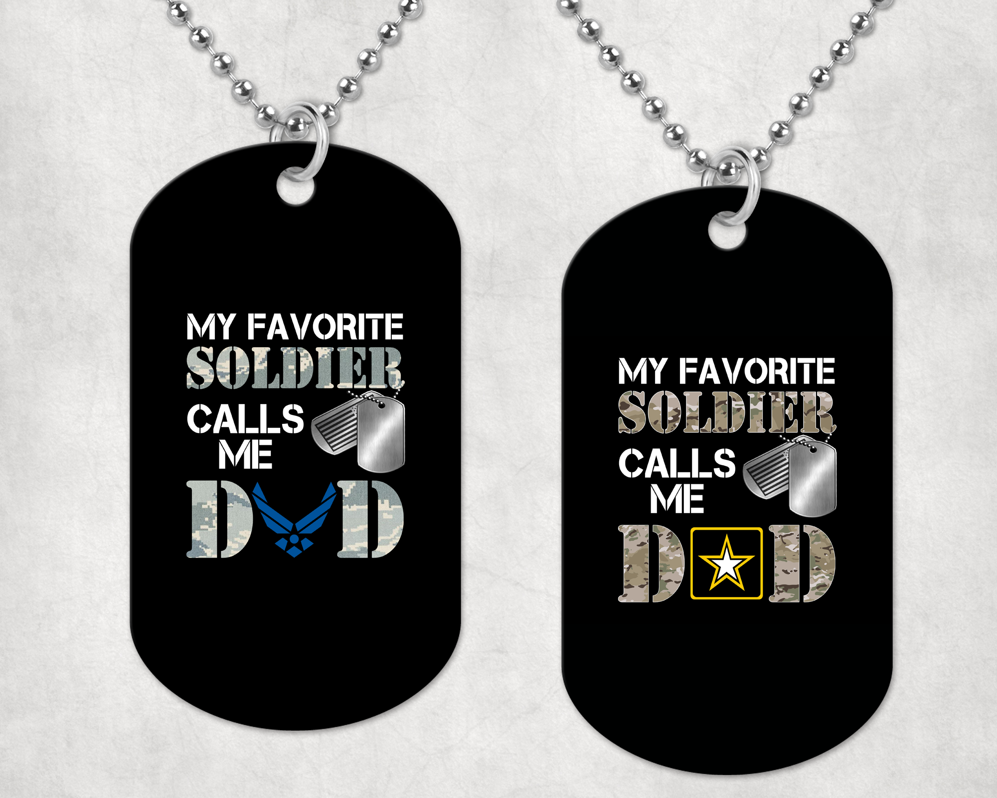My Favorite Soldier Calls Me Dad Dog Tag set 1