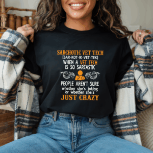 Sarchotic Vet Tech Shirt
