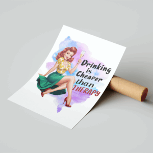 Drinking Is Cheaper Poster Mockup
