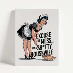 Shitty Housewife Art Print Mockup