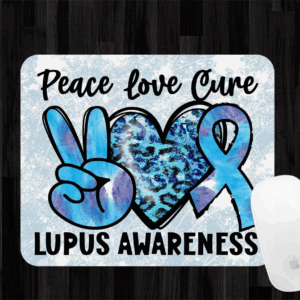 Lupus Peace Love Cure Mousepad Mockup