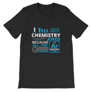 Bad Chemistry Jokes Shirt Mockup