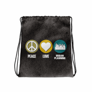 Peace Love Urban Planning Drawstring Bag Mockup