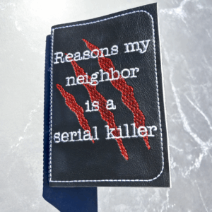 Reasons My Neighbor Is a Serial Killer Notebook