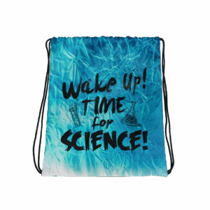 Wake Up! Time for Science Drawstring Bag Mockup