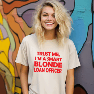 Blonde Loan Officer Shirt Mockup