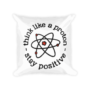 Think Like A Proton Pillow Cover Mockup