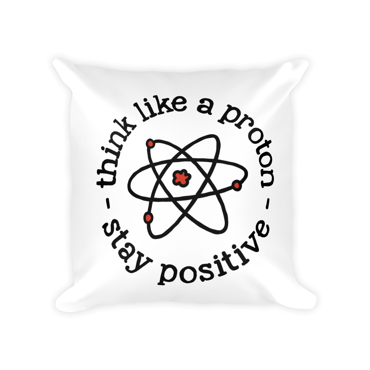 Think Like A Proton Pillow Cover Mockup