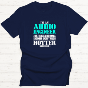 Audio Engineer Hotter & Cooler Shirt Mockup