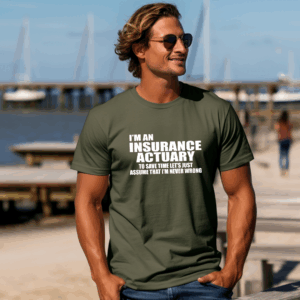 Insurance Actuary, Never Wrong Shirt Mockup
