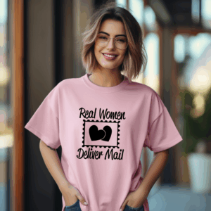 Real Women Deliver Mail Shirt Mockup