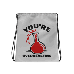 1. You're Overreacting Bag Mockup