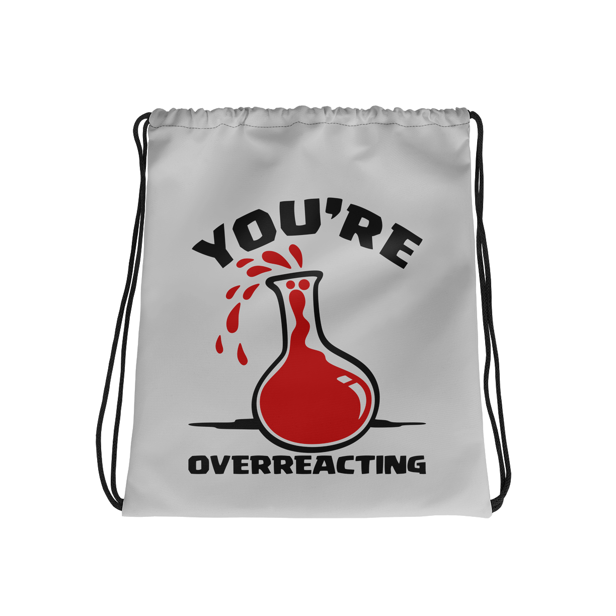1. You're Overreacting Bag Mockup