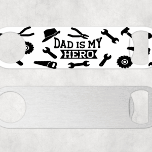 Dad Is My Hero Bottle Opener Mockup