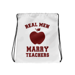 Real Men Marry Teachers Drawstring Bag Mockup