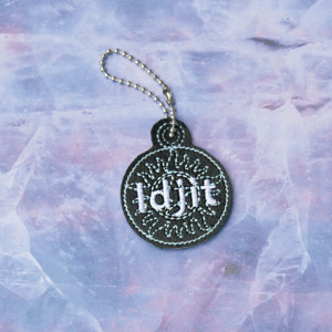 SRNT Insult Bag Dangle- Idjit