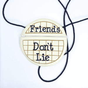 Friends Don't Lie Bag- purse