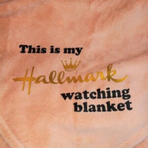 This is My Hallmark Watching Blanket