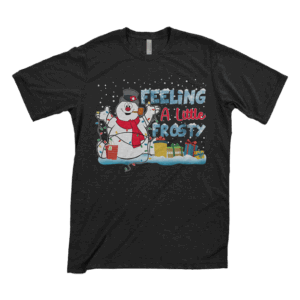 Feeling A Bit Frosty Shirt Mockup