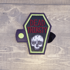 Dead Thirsty Drink Wrap
