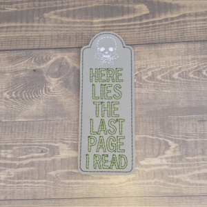 Here Lies The Last Page I Read Bookmark