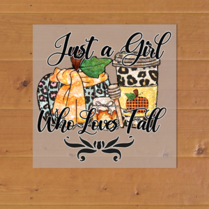 Just A Girl Who Loves Fall Heat Transfer