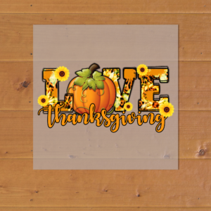 Love Thanksgiving Heat Transfer