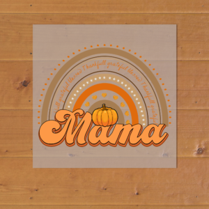 Thankful Blessed Mama Heat Transfer