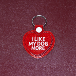 I Like My Dog More Heart Key Fob