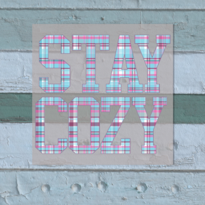 Stay Cozy Heat Transfer