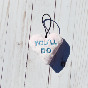 You'll Do Conversation Heart Plush