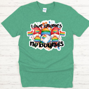 Love Gnomes No Bounds Shirt Mockup
