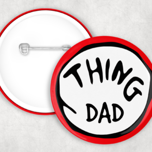 Thing Dad Button Mockup