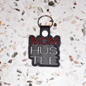 Mom Hustle Key Fob