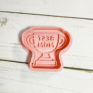 Best Mom Trophy Cookie Cutter & Stamp