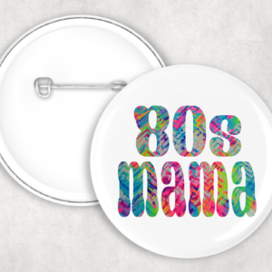 80's Mama Button Mockup