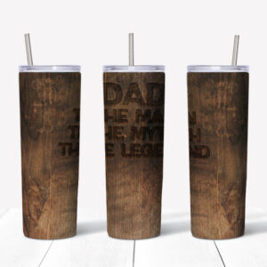 Dad Myth Legend- Wood Burn Tumbler