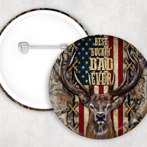 Best Buckin' Dad Ever Button Mockup