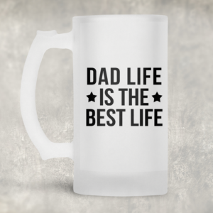 Dad Life Is The Best Life Beer Mug Mockup